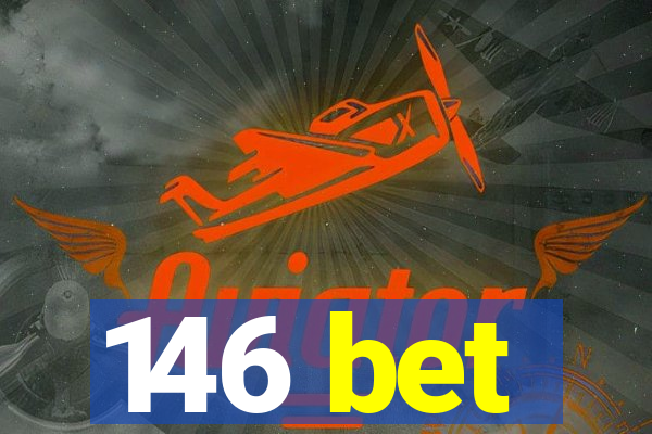 146 bet